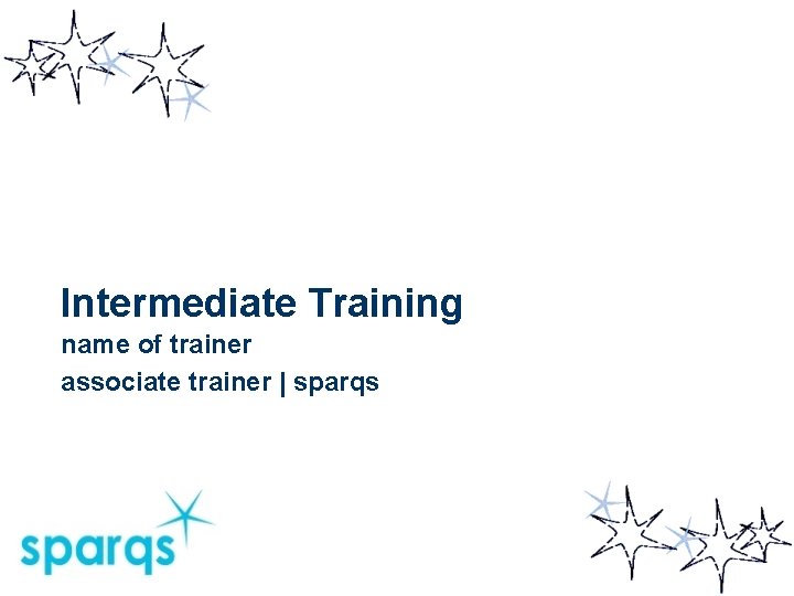 Intermediate Training name of trainer associate trainer | sparqs 