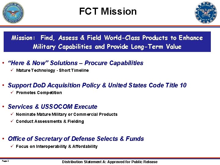 FCT Mission: Find, Assess & Field World-Class Products to Enhance Military Capabilities and Provide