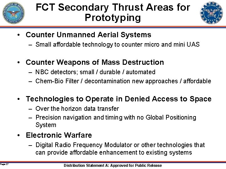 Page-27 FCT Secondary Thrust Areas for Prototyping • Counter Unmanned Aerial Systems – Small