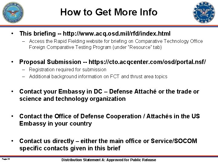 How to Get More Info • This briefing -- http: //www. acq. osd. mil/rfd/index.