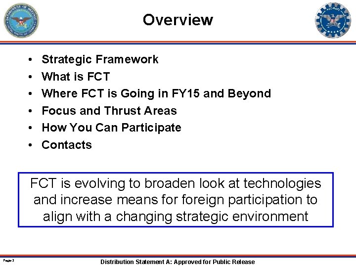 Overview • • • Strategic Framework What is FCT Where FCT is Going in