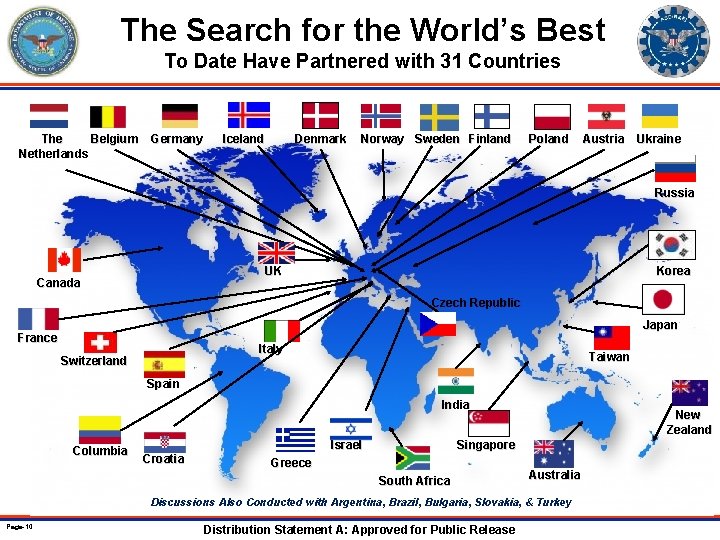 The Search for the World’s Best To Date Have Partnered with 31 Countries The