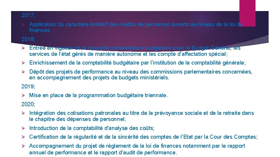 2017; Ø Application du caractère limitatif des crédits de personnel ouverts au niveau de