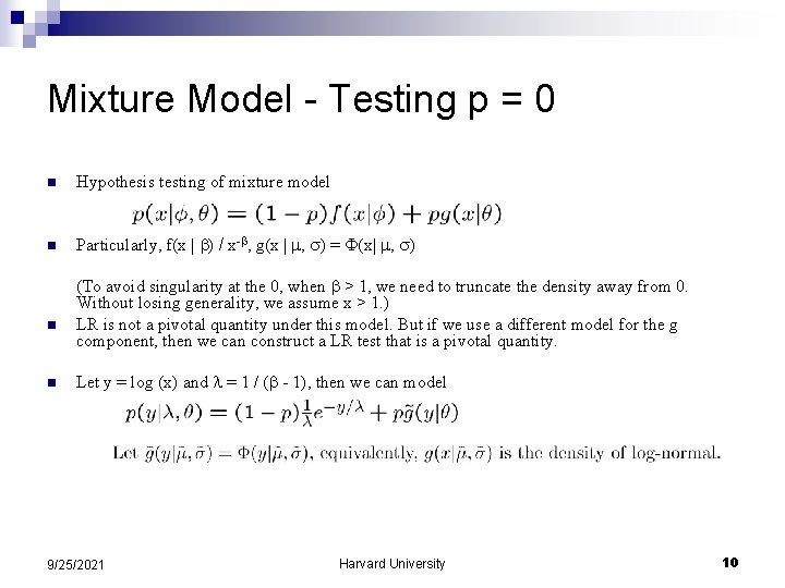 Mixture Model - Testing p = 0 n Hypothesis testing of mixture model n