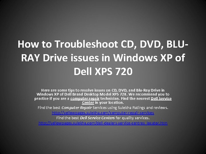 How to Troubleshoot CD, DVD, BLURAY Drive issues in Windows XP of Dell XPS