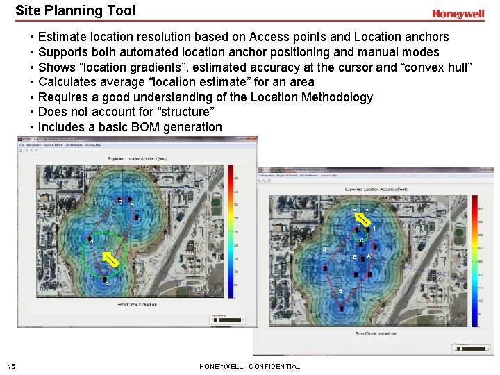 Site Planning Tool • Estimate location resolution based on Access points and Location anchors