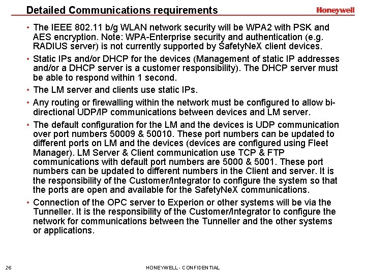 Detailed Communications requirements • The IEEE 802. 11 b/g WLAN network security will be