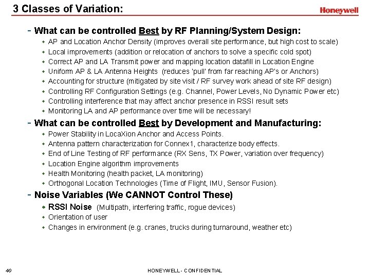 3 Classes of Variation: - What can be controlled Best by RF Planning/System Design: