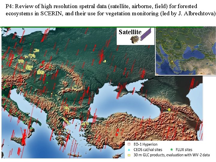 P 4: Review of high resolution spetral data (satellite, airborne, field) forested ecosystems in