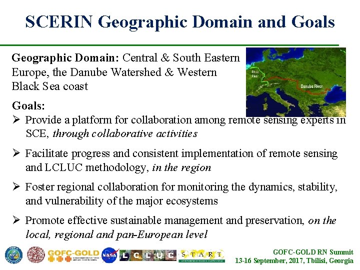 SCERIN Geographic Domain and Goals Geographic Domain: Central & South Eastern Europe, the Danube