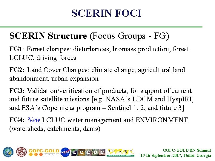 SCERIN FOCI SCERIN Structure (Focus Groups - FG) FG 1: Forest changes: disturbances, biomass