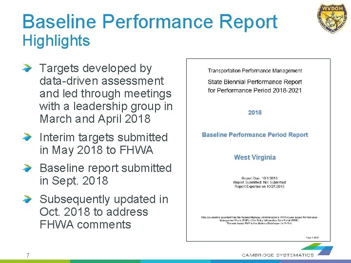 Baseline Performance Report Highlights Targets developed by data-driven assessment and led through meetings with