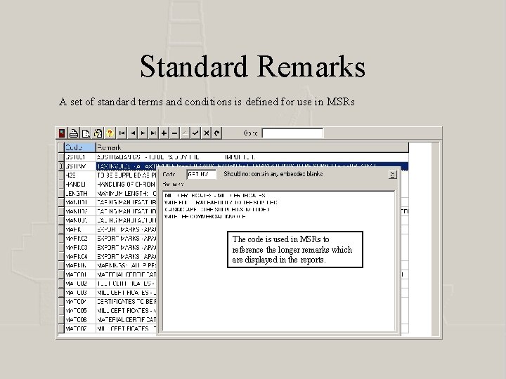 Standard Remarks A set of standard terms and conditions is defined for use in