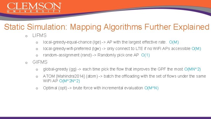 Static Simulation: Mapping Algorithms Further Explained o o LIFMS o local-greedy-equal-chance (lge) -> AP