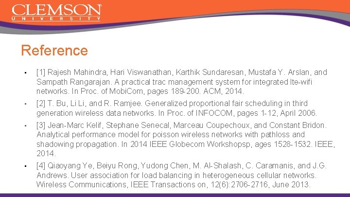 Reference • [1] Rajesh Mahindra, Hari Viswanathan, Karthik Sundaresan, Mustafa Y. Arslan, and Sampath