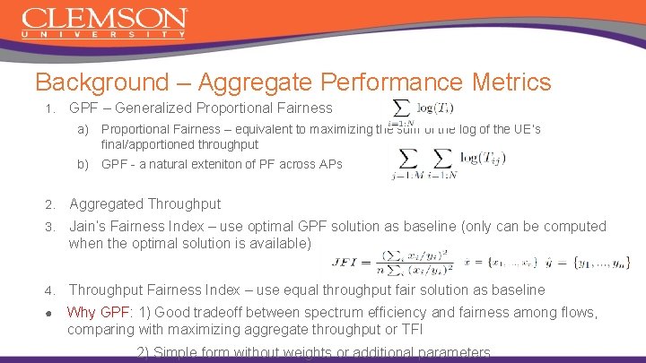Background – Aggregate Performance Metrics 1. GPF – Generalized Proportional Fairness a) Proportional Fairness