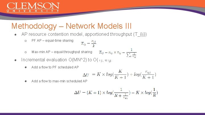 Methodology – Network Models III ● ● AP resource contention model, apportioned throughput (T_{ij})