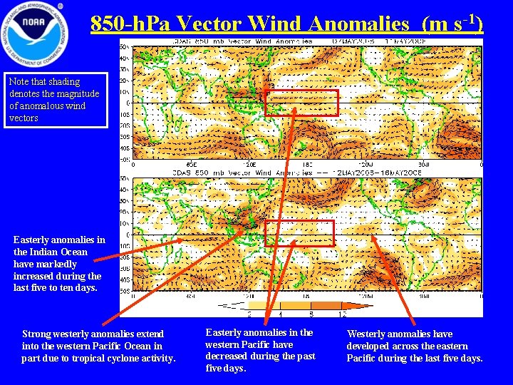 850 -h. Pa Vector Wind Anomalies (m s-1) Note that shading denotes the magnitude