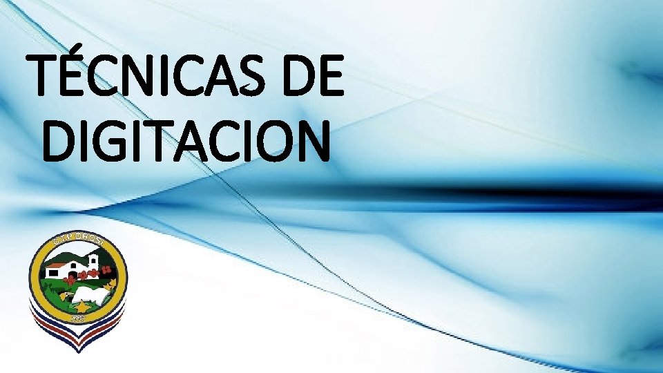 TÉCNICAS DE DIGITACION 