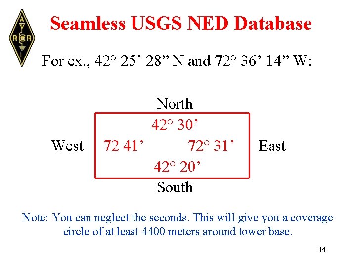 Seamless USGS NED Database For ex. , 42° 25’ 28” N and 72° 36’