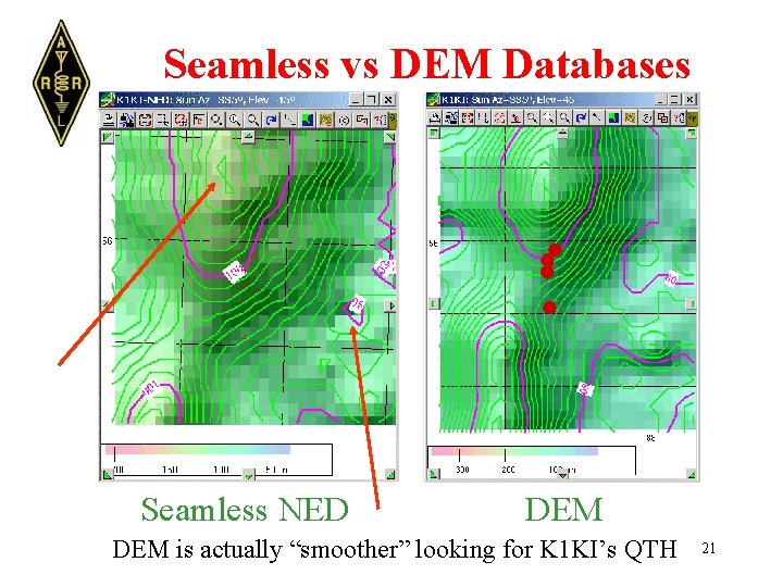 Seamless vs DEM Databases Seamless NED DEM is actually “smoother” looking for K 1