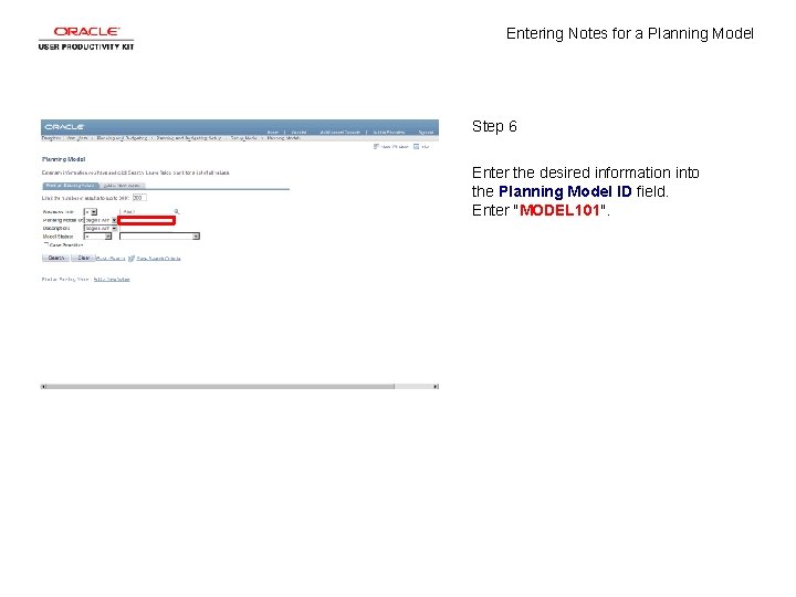 Entering Notes for a Planning Model Step 6 Enter the desired information into the