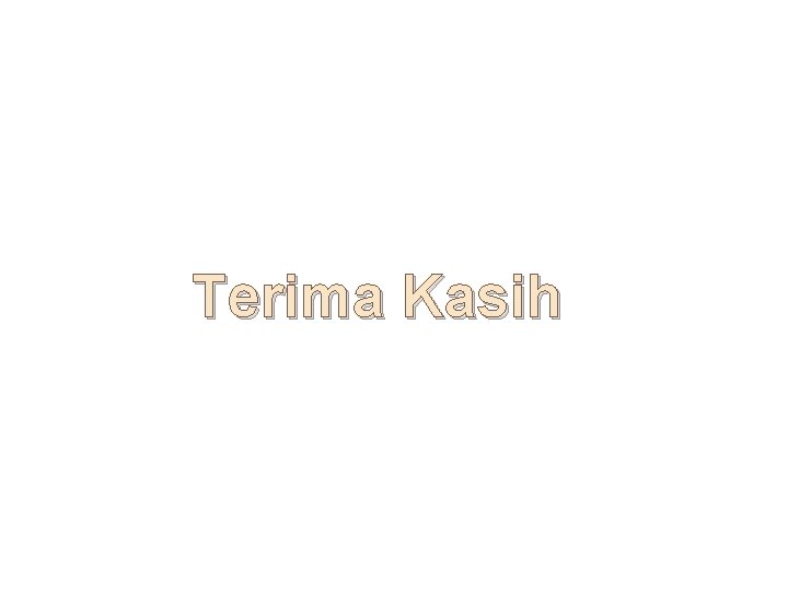 Terima Kasih 