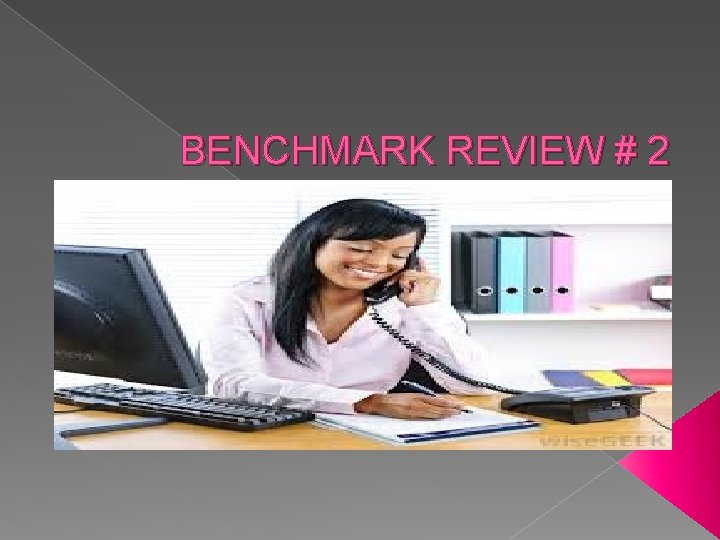 BENCHMARK REVIEW # 2 