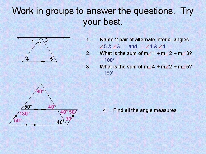 Work in groups to answer the questions. Try your best. 1. 1 2 3