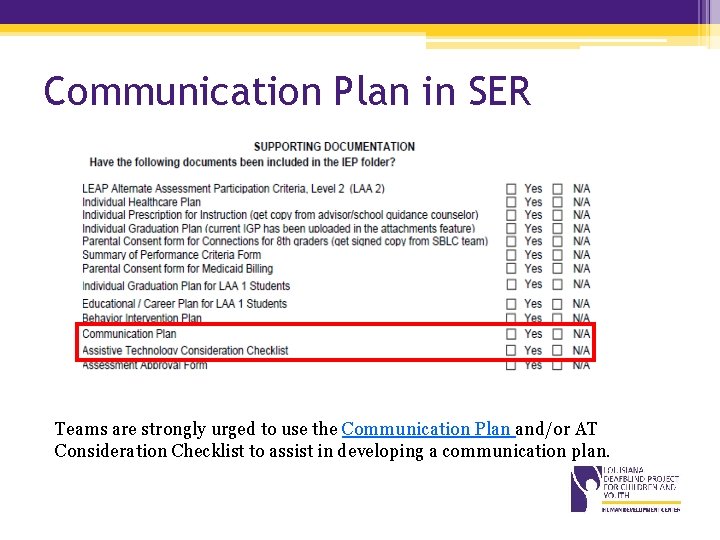 Communication Plan in SER Teams are strongly urged to use the Communication Plan and/or Communication Plan in SER Teams are strongly urged to use the Communication Plan and/or