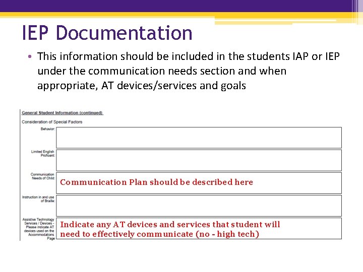 IEP Documentation • This information should be included in the students IAP or IEP IEP Documentation • This information should be included in the students IAP or IEP