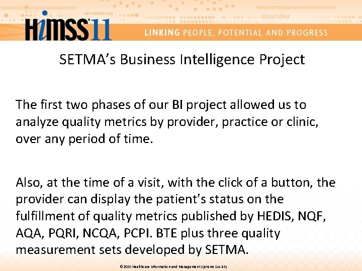 SETMA’s Business Intelligence Project The first two phases of our BI project allowed us