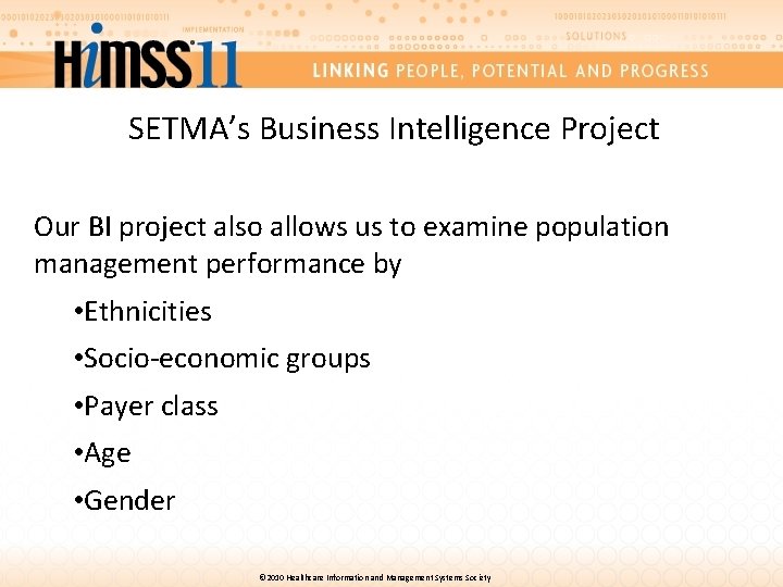 SETMA’s Business Intelligence Project Our BI project also allows us to examine population management