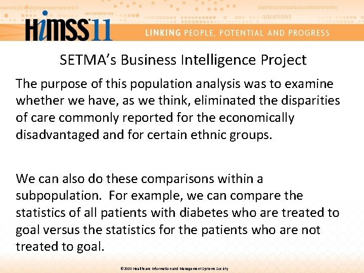 SETMA’s Business Intelligence Project The purpose of this population analysis was to examine whether