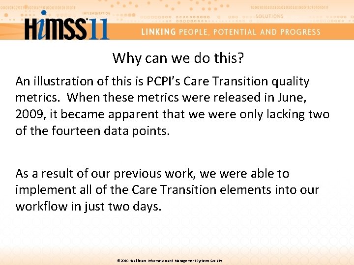 Why can we do this? An illustration of this is PCPI’s Care Transition quality