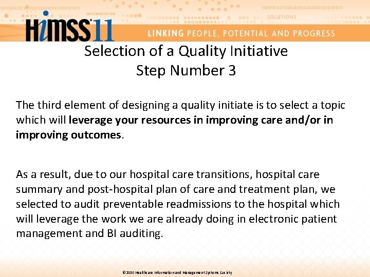 Selection of a Quality Initiative Step Number 3 The third element of designing a