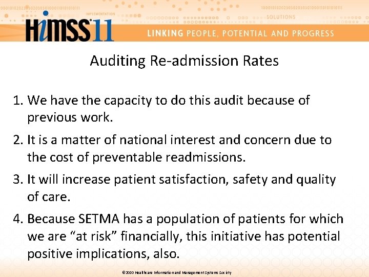 Auditing Re-admission Rates 1. We have the capacity to do this audit because of