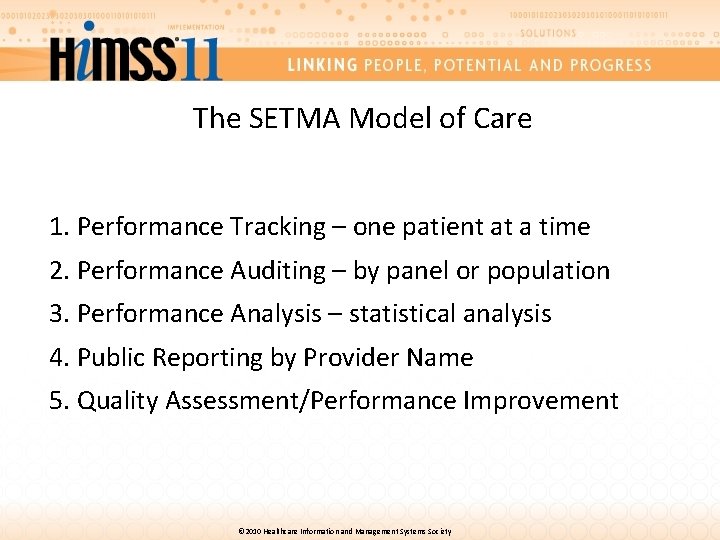 The SETMA Model of Care 1. Performance Tracking – one patient at a time