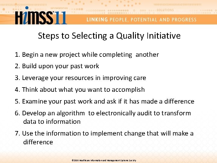 Steps to Selecting a Quality Initiative 1. Begin a new project while completing another