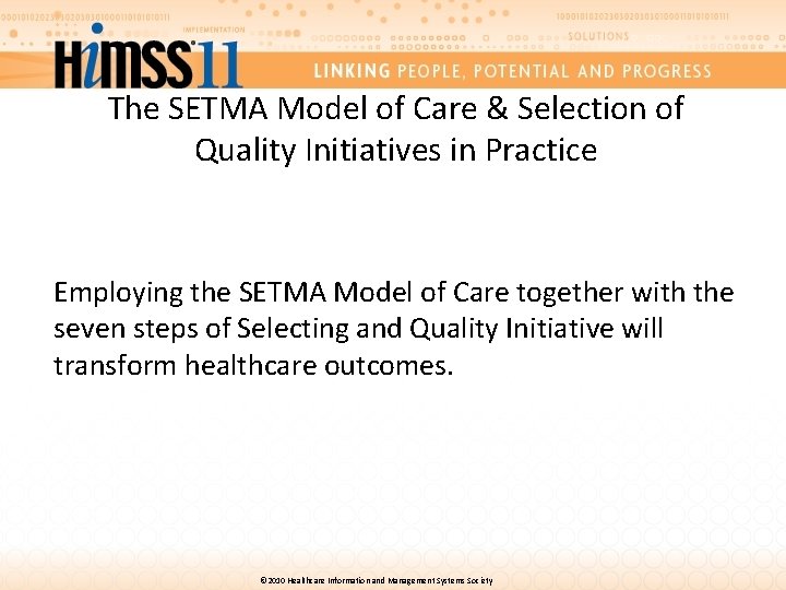 The SETMA Model of Care & Selection of Quality Initiatives in Practice Employing the