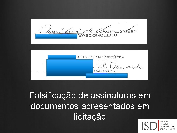 Falsificação de assinaturas em documentos apresentados em licitação 