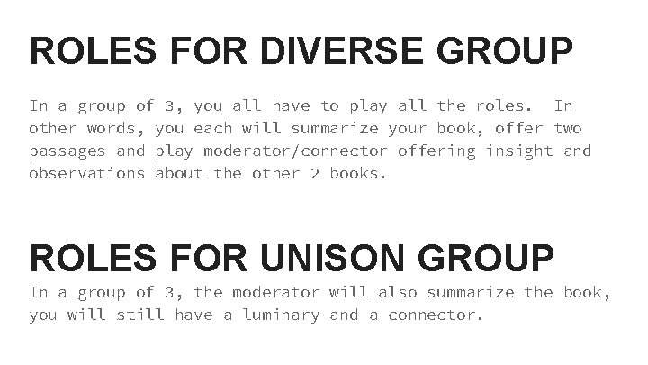 ROLES FOR DIVERSE GROUP In a group of 3, you all have to play ROLES FOR DIVERSE GROUP In a group of 3, you all have to play