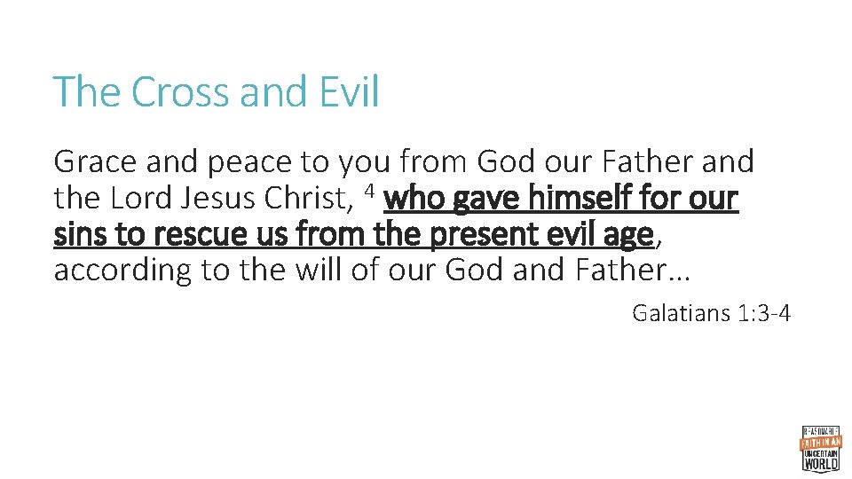 The Cross and Evil Grace and peace to you from God our Father and