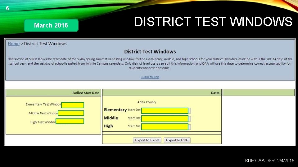 6 March 2016 55555/ 4 55555/4 DISTRICT TEST WINDOWS 55555/4 KDE: OAA: DSR: 2/4/2016