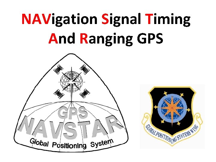 NAVigation Signal Timing And Ranging GPS 