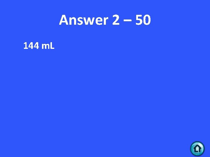 Answer 2 – 50 144 m. L 