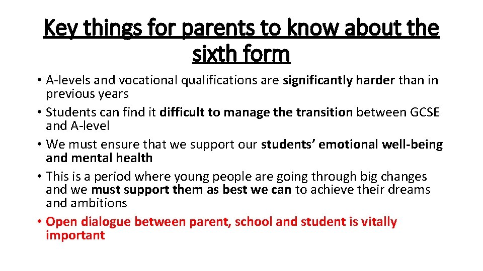 Key things for parents to know about the sixth form • A-levels and vocational