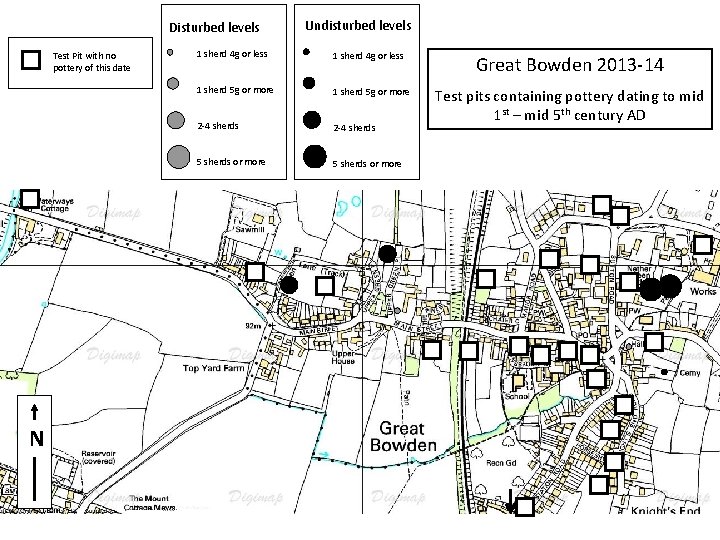 Disturbed levels Test Pit with no pottery of this date N Undisturbed levels 1