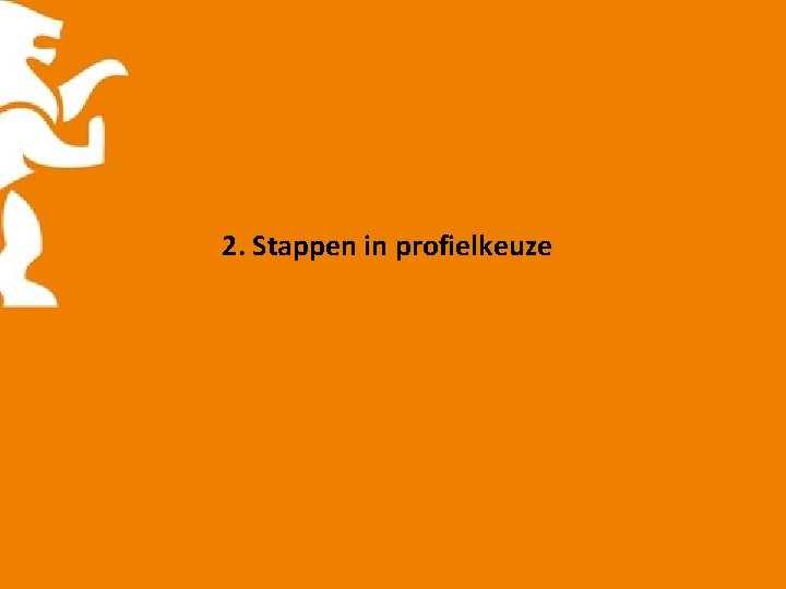 2. Stappen in profielkeuze 