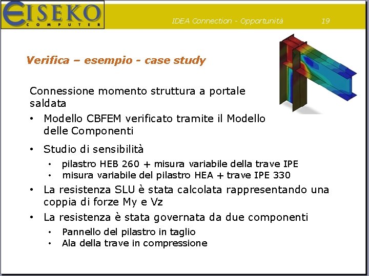 IDEA Connection - Opportunità 19 Verifica – esempio - case study Connessione momento struttura